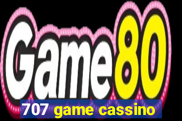 707 game cassino